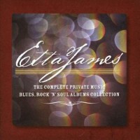 Purchase Etta James - The Complete Private Music Blues, Rock 'n Soul Albums Collection CD1