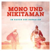 Purchase Mono und Nikitaman - Im Rauch Der Bengalen CD1