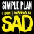 Buy Simple Plan - I Don't Wanna Be Sad (CDS) Mp3 Download
