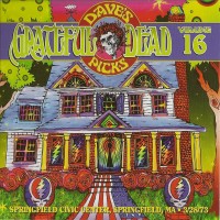 Purchase The Grateful Dead - Dave's Picks Volume 16 - 1973-03-28 Springfield Civic Center, Springfield, Ma CD1