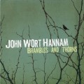 Buy John Wort Hannam - Brambles And Thorns Mp3 Download