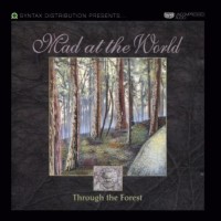 Purchase Mad At The World - Through The Forest