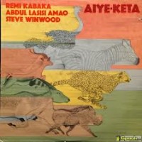 Purchase Remi Kabaka - Aiye-Keta (With Abdul Lasisi Amao & Steve Winwood) (Vinyl)