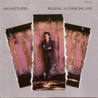 Purchase Iain Matthews - Walking A Changing Line: The Songs Of Jules Shear