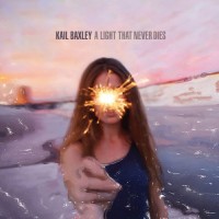 Purchase Kail Baxley - A Light That Never Dies