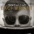 Buy Laci Wright - Trying To Get It Right Mp3 Download