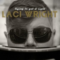 Purchase Laci Wright - Trying To Get It Right