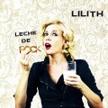 Buy Lilith - Leche De Rock Mp3 Download