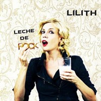 Purchase Lilith - Leche De Rock