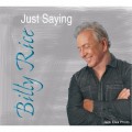 Buy Billy Rice - Just Saying Mp3 Download