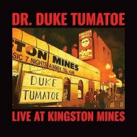 Purchase Dr. Duke Tumatoe - Live At Kingston Mines