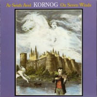Purchase Kornog - Ar Seizh Avel (On Seven Winds)