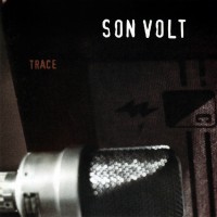 Purchase Son Volt - Trace (Remastered 2015)