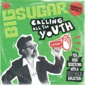 Buy Big Sugar - Calling All The Youth Mp3 Download