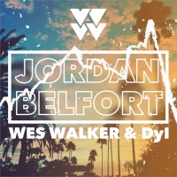 Purchase Wes Walker & Dyl - Jordan Belfort (CDS)