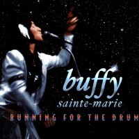 Purchase Buffy Sainte-Marie - Running For The Drum