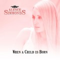 Buy Aleyce Simmonds - When A Child Is Born (CDS) Mp3 Download