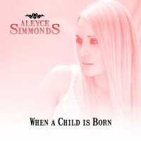 Purchase Aleyce Simmonds - When A Child Is Born (CDS)
