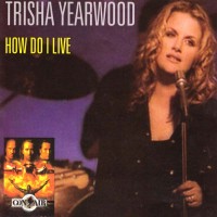 Purchase trisha yearwood - How Do I Live (CDS)