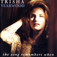 Purchase trisha yearwood - The Song Remembers When (International Version)