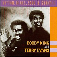 Purchase Bobby King & Terry Evans - Rhythm, Blues, Soul & Grooves