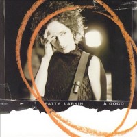Purchase Patty Larkin - A Gogo: Live On Tour