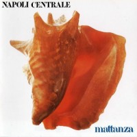 Purchase Napoli Centrale - Mattanza (Vinyl)