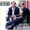 Buy The River Detectives - Saturday Night Sunday Morning Mp3 Download