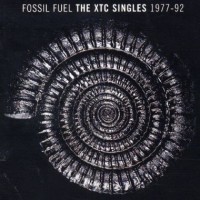 Purchase XTC - Fossil Fuel The XTC Singles 77 CD1