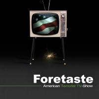 Purchase Foretaste - American Terrorist TV-Show