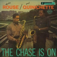 Purchase Charlie Rouse - The Chase Is On (With Paul Quinchette) (Remastered 2004)