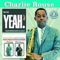 Purchase Charlie Rouse - Yeah! / We Paid Our Dues