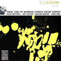 Purchase Charlie Rouse Quintet - Takin' Care Of Business (Remastered 1991)
