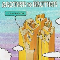 Purchase Brother To Brother - Let Your Mind Be Free (Vinyl)