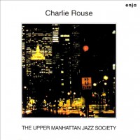 Purchase Charlie Rouse - The Upper Manhattan Jazz Society (Vinyl)