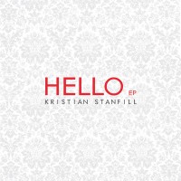 Purchase Kristian Stanfill - Hello (EP)