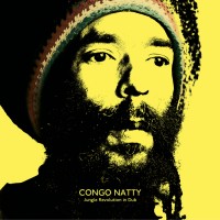 Purchase Congo Natty - Jungle Revolution In Dub