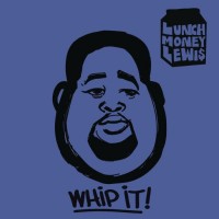 Purchase Lunchmoney Lewis - Whip It! (CDS)