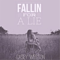 Purchase Casey Weston - Fallin' For A Lie (CDS)