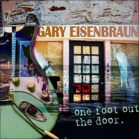 Purchase Gary Eisenbraun - One Foot Out The Door