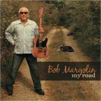 Purchase Bob Margolin - My Road