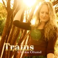 Buy Ulrika Ölund - Trains (CDS) Mp3 Download