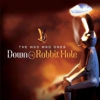 Purchase The Mad Mad Ones - Down The Rabbit Hole