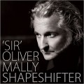 Buy "Sir" Oliver Mally - Shapeshifter (Special Edition) Mp3 Download