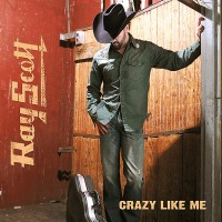 Purchase Ray Scott - Crazy Like Me