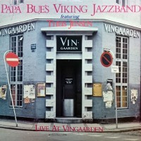 Purchase Papa Bue's Viking Jazzband - Live At Vingaarden (With Theis Jensen)