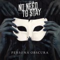 Buy No Need To Stay - Persona Obscura Mp3 Download