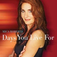Purchase Mica Roberts - Days You Live For (EP)