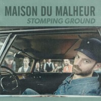 Purchase Maison Du Malheur - Stomping Ground