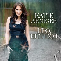 Purchase Katie Armiger - I Do, But Do I (CDS)